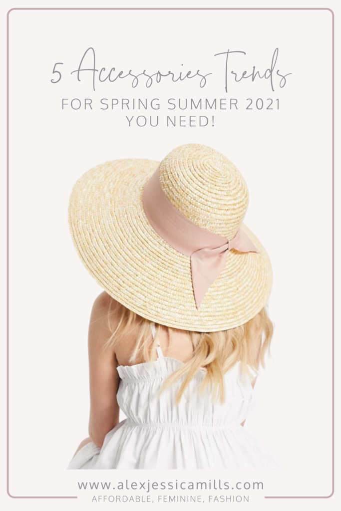 Accessory Trends for Spring Summer2021