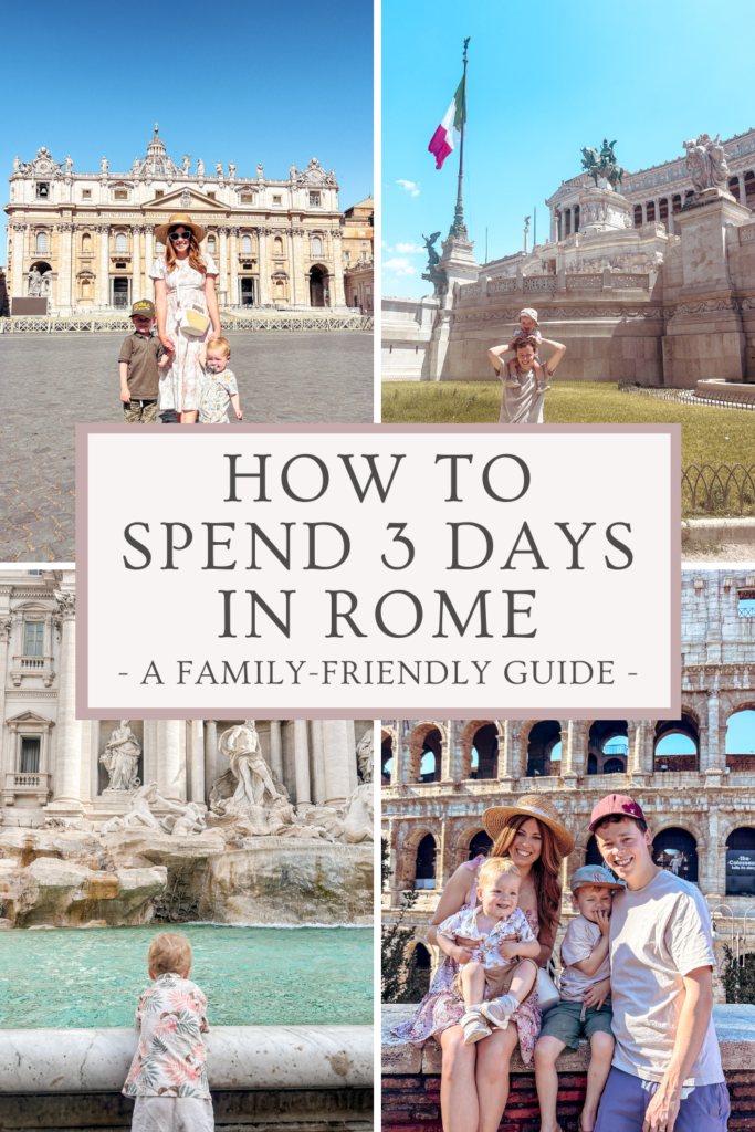 The perfect way to spend 3 days in Rome