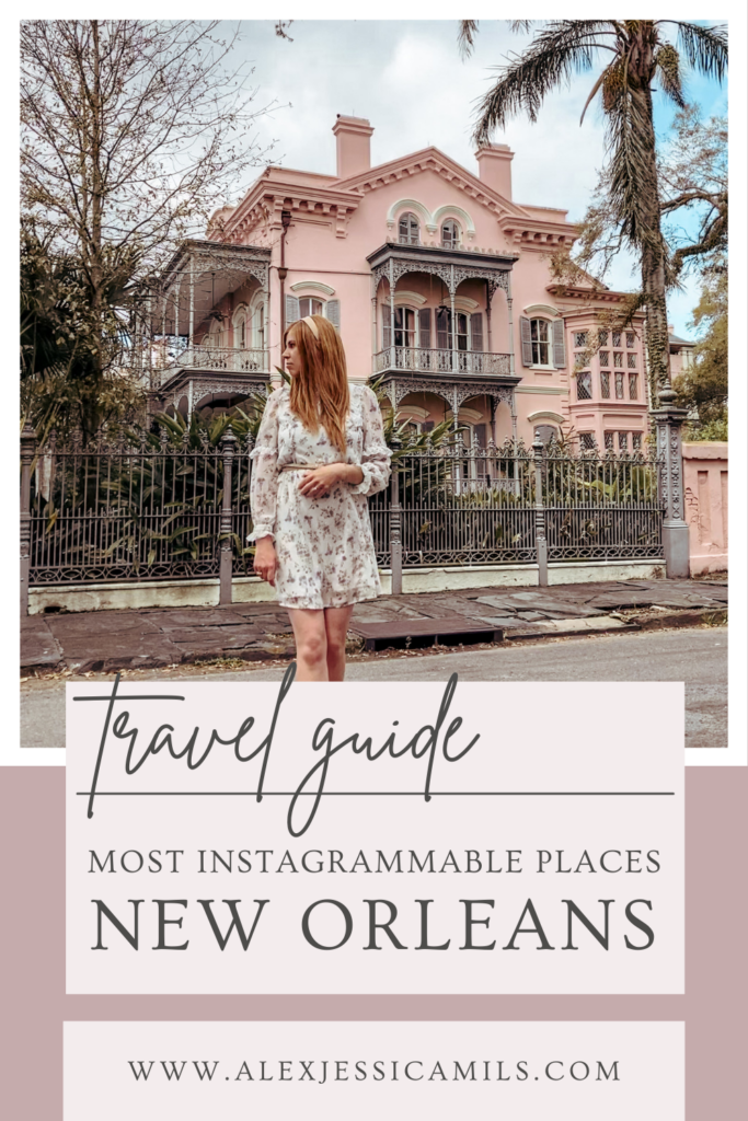 The Most Instagramable Places in New Orleans