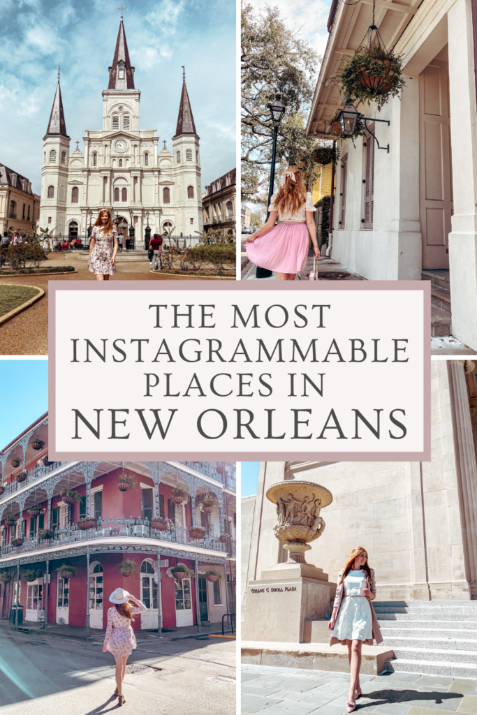 The Most Instagramable Places in New Orleans