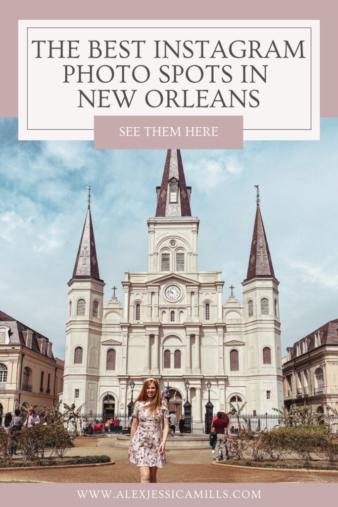 The Most Instagramable Places in New Orleans