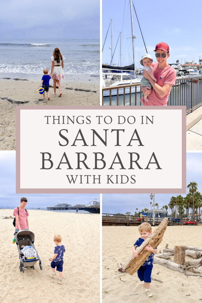 Guide to Santa Barbara with little kids