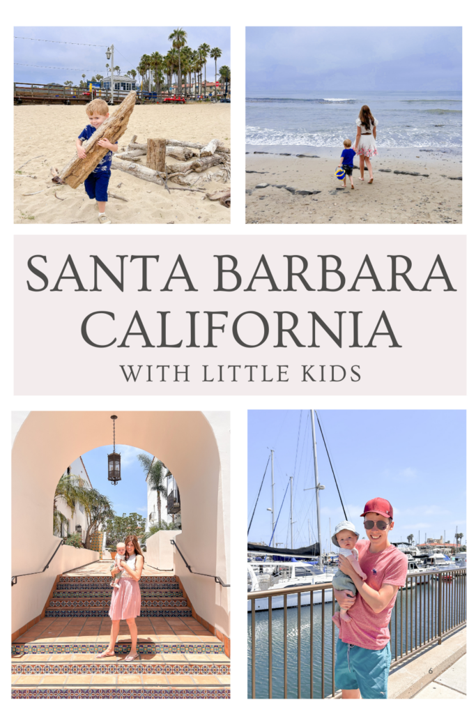 Guide to Santa Barbara with little kids