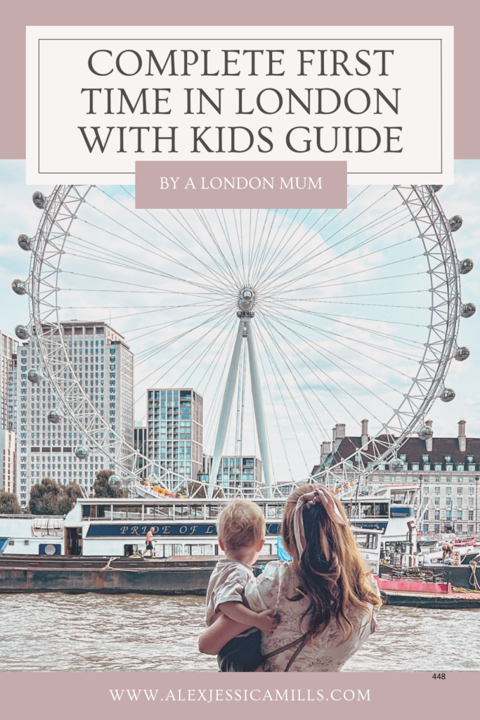 first time in London with kids - a complete guide